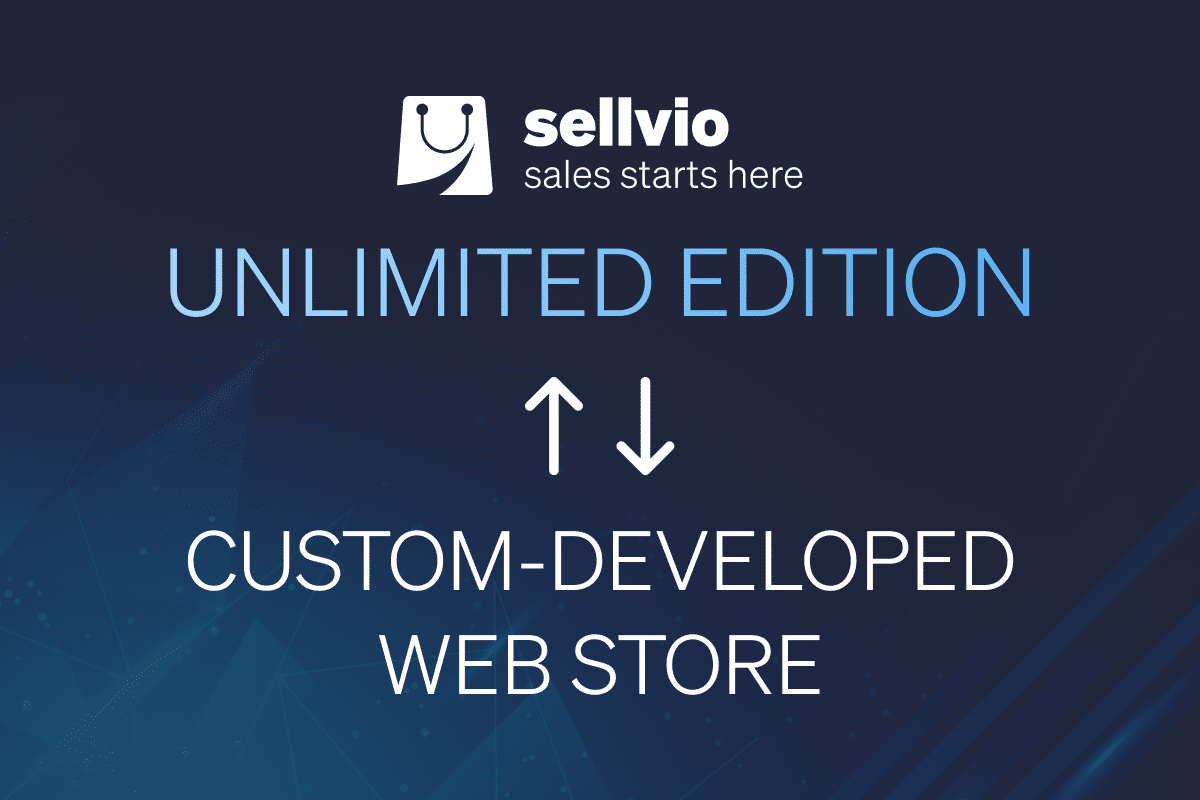How is Sellvio Unlimited Edition better than a custom-developed e-commerce store?
