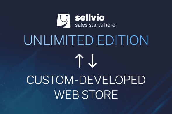 How is Sellvio Unlimited Edition better than a custom-developed e-commerce store?